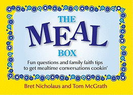 The Meal Box: Fun Questions and Family Tips to Get Mealtime Conversations Cookin'