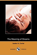 The Meaning of Dreams (Dodo Press)