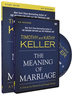 The Meaning of Marriage Study Guide: A Vision for Married and Single People - Keller, Timothy, and Keller, Kathy