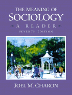 The Meaning of Sociology: A Reader