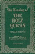 The Meaning of the Holy Qu'ran - Ali, Abdullah Yusuf