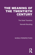 The Meaning of the Twentieth Century: The Great Transition
