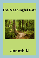 The Meaningful Path