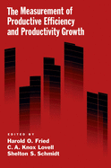 The Measurement of Productive Efficiency and Productivity Growth