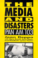 The Media and Disasters: Pan Am 103