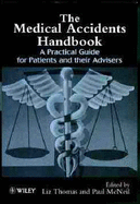 The Medical Accidents Handbook: A Practical Guide for Patients and Their Advisers