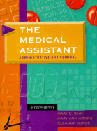 The Medical Assistant: Administrative and Clinical
