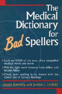 The Medical Dictionary for Bad Spellers - Krevisky, Joseph, and Linfield, Jordan L