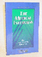 The Medical Interview: The Three-Function Approach - Cole, Steven A, and Bird, Julian, Ma, Frcp, Frcpsych