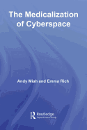 The Medicalization of Cyberspace
