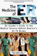 The Medicine of Er, Or, How We Almost Die - Gibbs, Harlan, and Ross, Alan Duncan