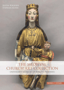 The Medieval Church Art Collection: University Museum of Bergen (Norway)