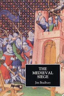 The Medieval Siege - Bradbury, Jim