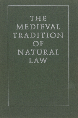 The Medieval Tradition of Natural Law - Johnson, Harold J (Editor)