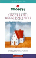The Meditations to Support Successful Relationships