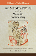 The Meditations with a Monastic Commentary: Volume 91