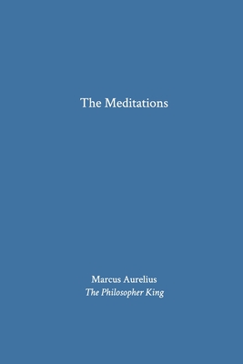 The Meditations - Aurelius, Marcus
