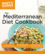 The Mediterranean Diet Cookbook: Over 200 Delicious Recipes for Better Health