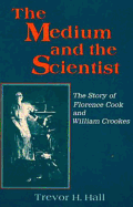 The Medium and the Scientist