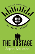 The Medusa Project: The Hostage