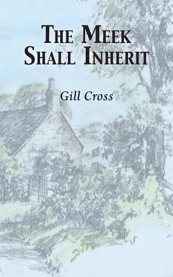 The Meek Shall Inherit - Cross, Gillian