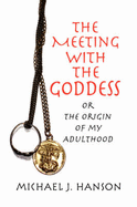 The Meeting with the Goddess