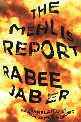 The Mehlis Report - Jaber, Rabee, and Abu-Zeid, Kareem James (Translated by)