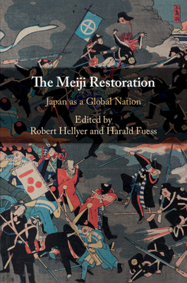 The Meiji Restoration - Hellyer, Robert (Editor), and Fuess, Harald (Editor)
