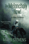 The Melancholy Howl