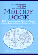 The Melody Book: 300 Selections from the World of Music for Piano, Guitar, Autoharp, Recorder and Voice