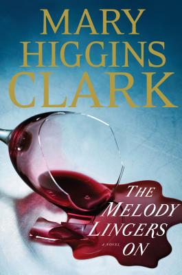 The Melody Lingers On - Clark, Mary Higgins
