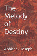 The Melody of Destiny