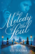 The Melody of the Soul: A WWII Women's Fiction Novel