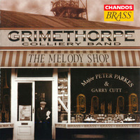 The Melody Shop - The Grimethorpe Colliery UK Coal Band