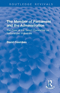 The Member of Parliament and the Administration: The Case of the Select Committee on Nationalized Industries
