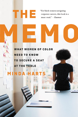 The Memo: What Women of Color Need to Know to Secure a Seat at the Table - Harts, Minda