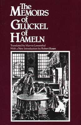 The Memoirs of Glckel of Hameln - Gluckel