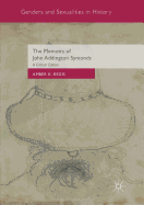 The Memoirs of John Addington Symonds: A Critical Edition