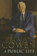 The Memoirs of Zelman Cowen: The Memoirs of Zelman Cowen