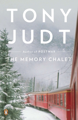 The Memory Chalet - Judt, Tony