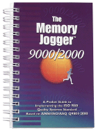 The Memory Jogger 9000/2000: A Pocket Guide to Implementing the ISO 9001 Quality Systems Standard Based on ANSI/ISO/ASQ Q9001-2000 - Peach, Robert W, and Peach, Bill, and Ritter, Diane S