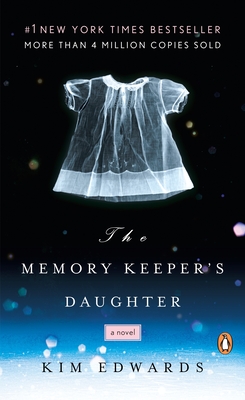The Memory Keeper's Daughter - Edwards, Kim