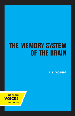 The Memory System of the Brain - Young, J Z