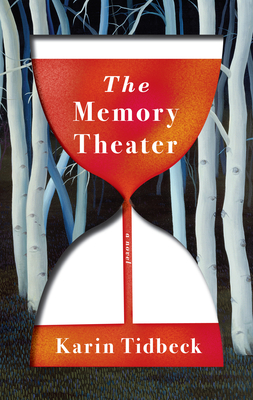 The Memory Theater - Tidbeck, Karin