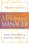 The Menopause Manager: A Safe Path for a Natural Change
