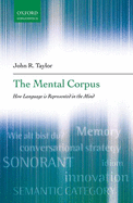 The Mental Corpus: How language is represented in the mind