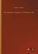 The Mentor, Painters of Western Life