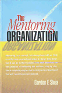 The Mentoring Organization - Shea, Gordon F