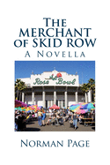 The MERCHANT of SKID ROW: A Novella