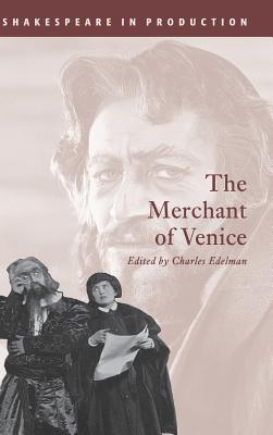 The Merchant of Venice - Shakespeare, William, and Edelman, Charles (Editor)